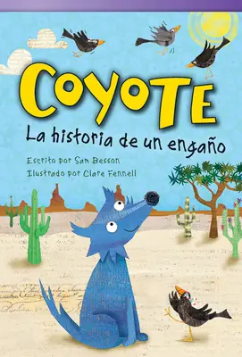Kojote: La Historia de Un Engao - Coyote: La Historia de Un Engao