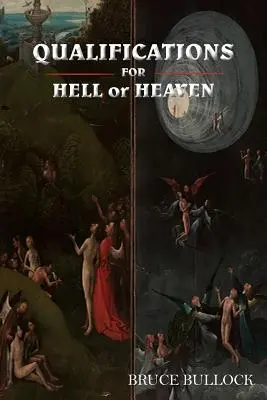 QUALIFIKATIONEN FÜR DIE HÖLLE oder den HIMMEL - QUALIFICATIONS FOR HELL or HEAVEN