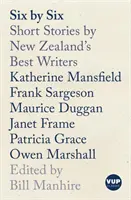 Sechs für Sechs: Kurzgeschichten der besten neuseeländischen Autorinnen und Autoren - Six by Six: Short Stories by New Zealand's Best Writers