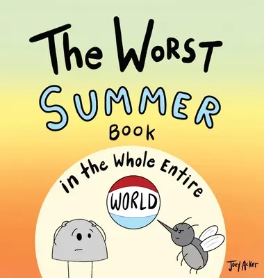 Das schlechteste Sommerbuch auf der ganzen Welt - The Worst Summer Book in the Whole Entire World