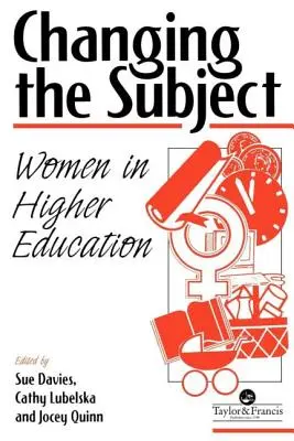 Das Thema wechseln: Frauen in der Hochschulbildung - Changing the Subject: Women in Higher Education