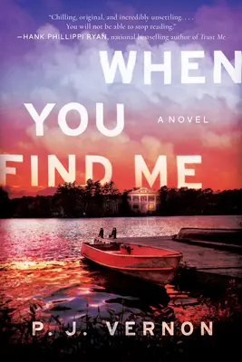 Wenn du mich findest - Ein Roman - When You Find Me - A Novel