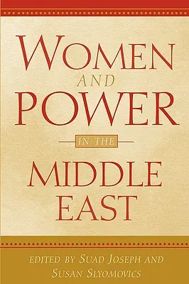 Frauen und Macht im Nahen Osten - Women and Power in the Middle East