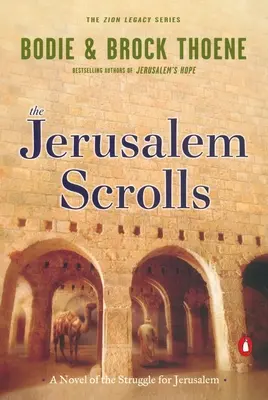 Die Schriftrollen von Jerusalem: Ein Roman über den Kampf um Jerusalem - The Jerusalem Scrolls: A Novel of the Struggle for Jerusalem