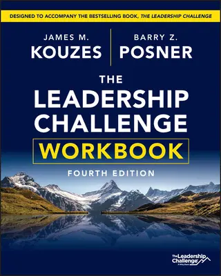 Das Arbeitsbuch zur Herausforderung der Führung - The Leadership Challenge Workbook