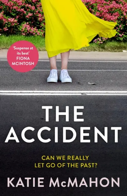 Accident - Der fesselnde Spannungsroman für Fans von Liane Moriarty - Accident - The gripping suspense novel for fans of Liane Moriarty