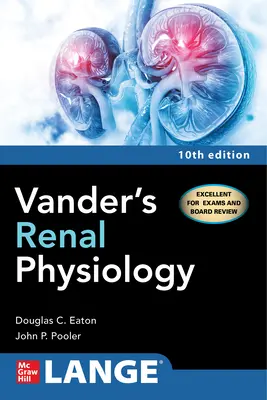 Vander's Renal Physiology, Zehnte Auflage - Vander's Renal Physiology, Tenth Edition