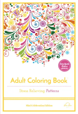 Stressabbauende Muster: Malbuch für Erwachsene - Stress Relieving Patterns: Adult Coloring Book