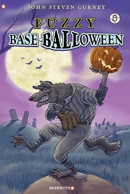 Fuzzy Baseball Band 5: Baseballoween - Fuzzy Baseball Vol. 5: Baseballoween