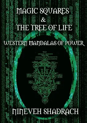 Magische Quadrate und Baum des Lebens: Westliche Mandalas der Macht - Magic Squares and Tree of Life: Western Mandalas of Power