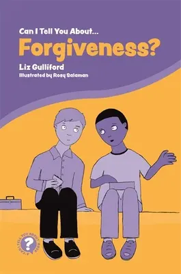 Kann ich Ihnen etwas über Vergebung erzählen? Eine hilfreiche Einführung für jedermann - Can I Tell You about Forgiveness?: A Helpful Introduction for Everyone