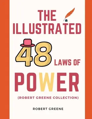 Die illustrierten 48 Gesetze der Macht (Robert Greene Collection) - The Illustrated 48 Laws Of Power (Robert Greene Collection)