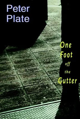 Ein Fuß in der Gosse - One Foot Off The Gutter