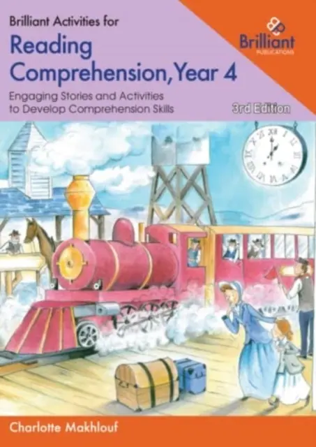 Brilliant Activities for Reading Comprehension, Year 4 - Fesselnde Geschichten und Aktivitäten zur Förderung des Leseverständnisses - Brilliant Activities for Reading Comprehension, Year 4 - Engaging Stories and Activities to Develop Comprehension Skills