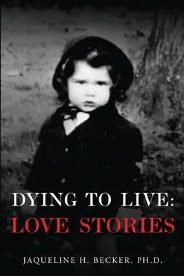 Sterben um zu leben: Liebesgeschichten - Dying To Live: Love Stories