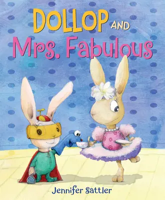 Dollop und Mrs. Fabulous - Dollop and Mrs. Fabulous