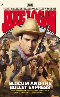 Slocum #422 - Slocum und der Bullet Express - Slocum #422 - Slocum and the Bullet Express