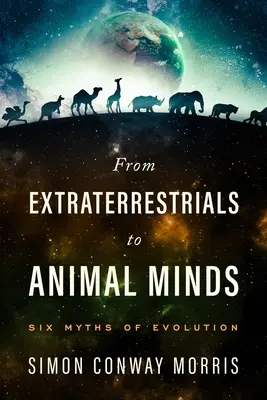 Von Außerirdischen zu tierischen Gehirnen - Sechs Mythen der Evolution - From Extraterrestrials to Animal Minds - Six Myths of Evolution