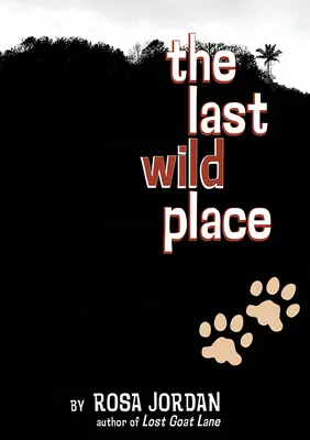 Der letzte wilde Ort - The Last Wild Place