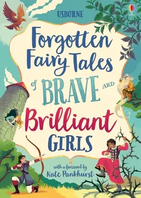 Vergessene Märchen von tapferen und brillanten Mädchen - Forgotten Fairy Tales of Brave and Brilliant Girls