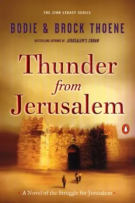 Der Donner von Jerusalem: Ein Roman über den Kampf um Jerusalem - Thunder from Jerusalem: A Novel of the Struggle for Jerusalem