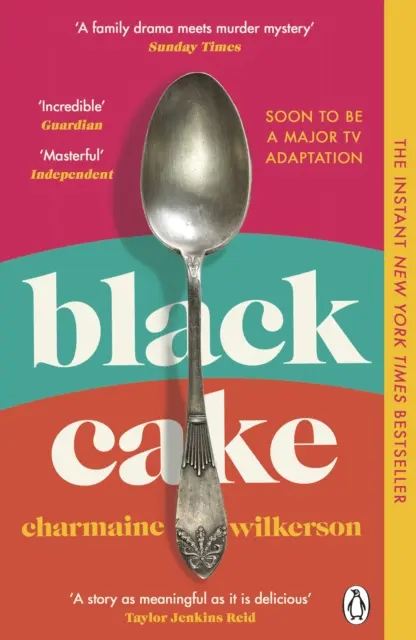 Black Cake - Der fesselnde und wunderschön geschriebene New York Times-Bestseller 2022 - Black Cake - The compelling and beautifully written New York Times bestseller 2022