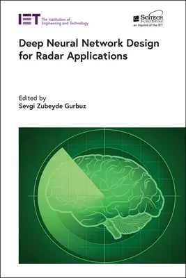 Entwurf von tiefen neuronalen Netzen für Radaranwendungen - Deep Neural Network Design for Radar Applications