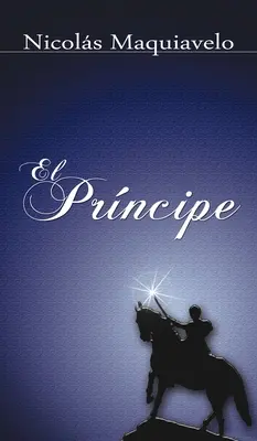 El Principe / Der Fürst - El Principe / The Prince