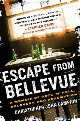 Flucht aus Bellevue: Memoiren über Rock 'n' Roll, Genesung und Erlösung - Escape from Bellevue: A Memoir of Rock 'n' Roll, Recovery, and Redemption