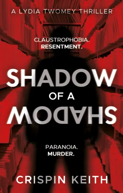 Schatten eines Schattens - Ein Lydia-Twomey-Thriller - Shadow of a Shadow - A Lydia Twomey Thriller