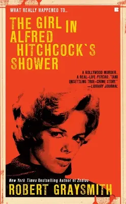 Das Mädchen in Alfred Hitchcocks Dusche - The Girl in Alfred Hitchcock's Shower