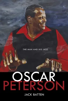 Oscar Peterson: Der Mann und sein Jazz - Oscar Peterson: The Man and His Jazz