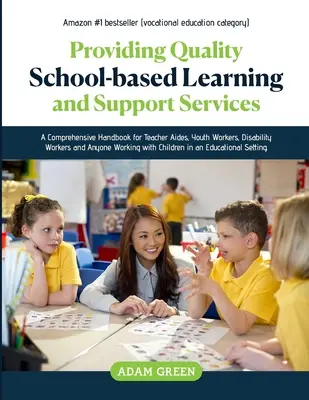Qualitativ hochwertige schulische Lern- und Unterstützungsdienste bereitstellen - Providing Quality School-Based Learning and Support Services