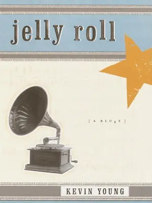 Jelly Roll: Ein Blues - Jelly Roll: A Blues