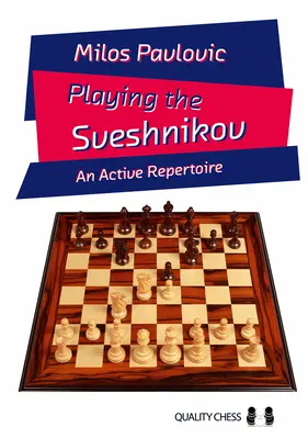 Den Sweschnikow spielen - ein aktives Repertoire - Playing the Sveshnikov - An Active Repertoire