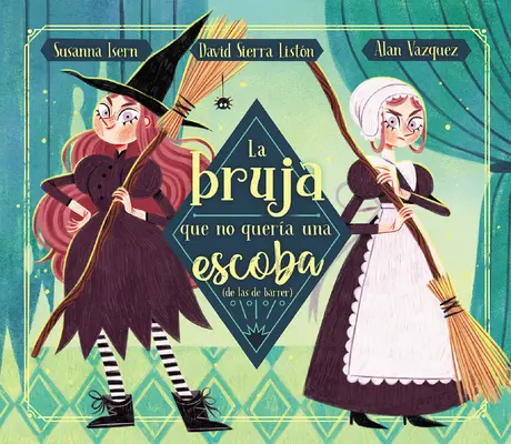 La Bruja Que No Quera Una Escoba (de Las de Barrer) / Die Hexe, die keinen Besen wollte, (nicht die fegende Art) - La Bruja Que No Quera Una Escoba (de Las de Barrer) / The Witch Who Did Not WAN T a Broom, (Not the Sweeping Kind)