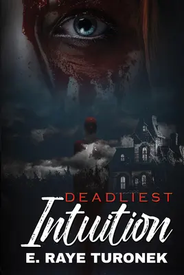 Tödlichste Intuition - Deadliest Intuition