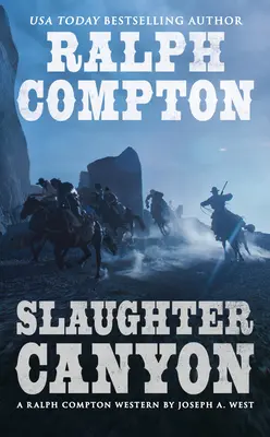 Ralph Compton Schlachthof Canyon - Ralph Compton Slaughter Canyon