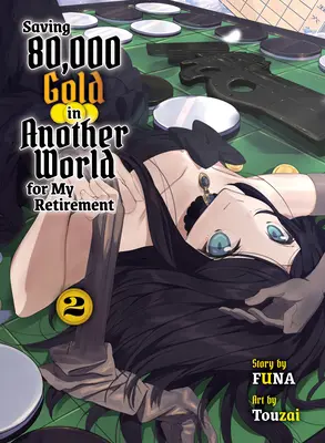 80.000 Gold in einer anderen Welt für meinen Ruhestand sparen 2 (Light Novel) - Saving 80,000 Gold in Another World for My Retirement 2 (Light Novel)