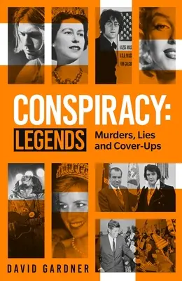 Verschwörung: Legenden: Morde, Lügen und Vertuschungen - Conspiracy: Legends: Murders, Lies and Cover-Ups