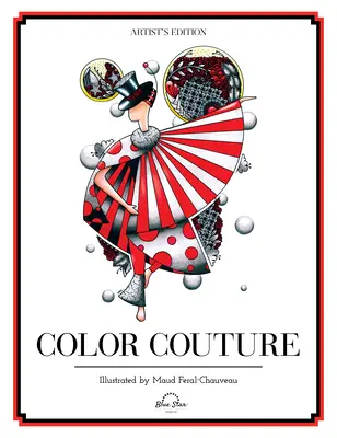 Color Couture: Ein stressabbauendes Malbuch für Erwachsene - Color Couture: A Stress Relieving Adult Coloring Book