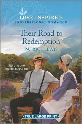 Ihr Weg zur Erlösung: Eine erbauliche, inspirierende Romanze - Their Road to Redemption: An Uplifting Inspirational Romance