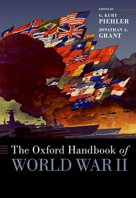 Das Oxford-Handbuch des Zweiten Weltkriegs - The Oxford Handbook of World War II