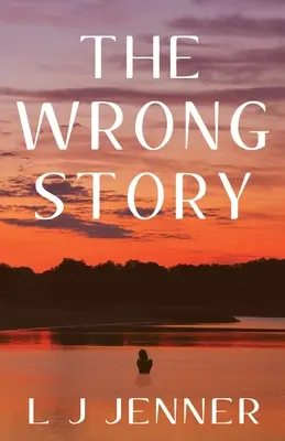 Die falsche Geschichte - The Wrong Story