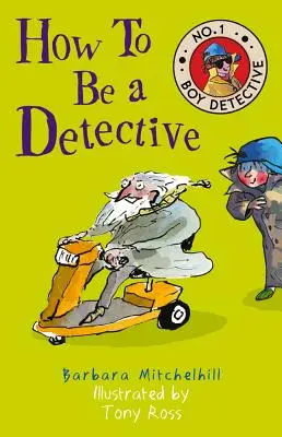 Wie man ein Detektiv wird: Nr. 1 Jungendetektiv - How to Be a Detective: No. 1 Boy Detective