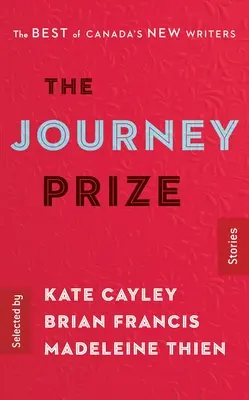 The Journey Prize Stories 28: Das Beste von Kanadas neuen Schriftstellern - The Journey Prize Stories 28: The Best of Canada's New Writers