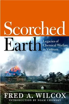 Verbrannte Erde: Die Hinterlassenschaften der chemischen Kriegsführung in Vietnam - Scorched Earth: Legacies of Chemical Warfare in Vietnam