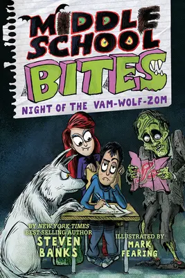 Middle School Bites 4: Die Nacht des Vam-Wolf-Zom - Middle School Bites 4: Night of the Vam-Wolf-Zom