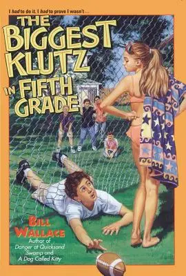 Der größte Klotz in der fünften Klasse - The Biggest Klutz in Fifth Grade