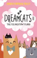 Dreamcats II - Die Felinestow-Flut - Dreamcats II - The Felinestow Flood